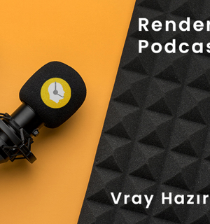 Podcast #02 Vray Hazır Ayarlar